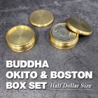 Buddha Okito & Boston Box Set Half Dollar Size
