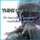 THINK ONLY ONE by Joseph B