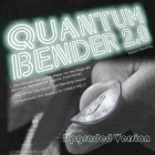 Quantum Bender 2.0 Upgraded Version by John T. Sheets