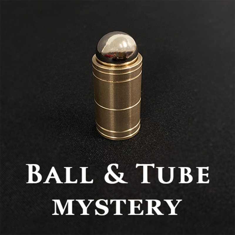 Ball & Tube Mystery - Click Image to Close