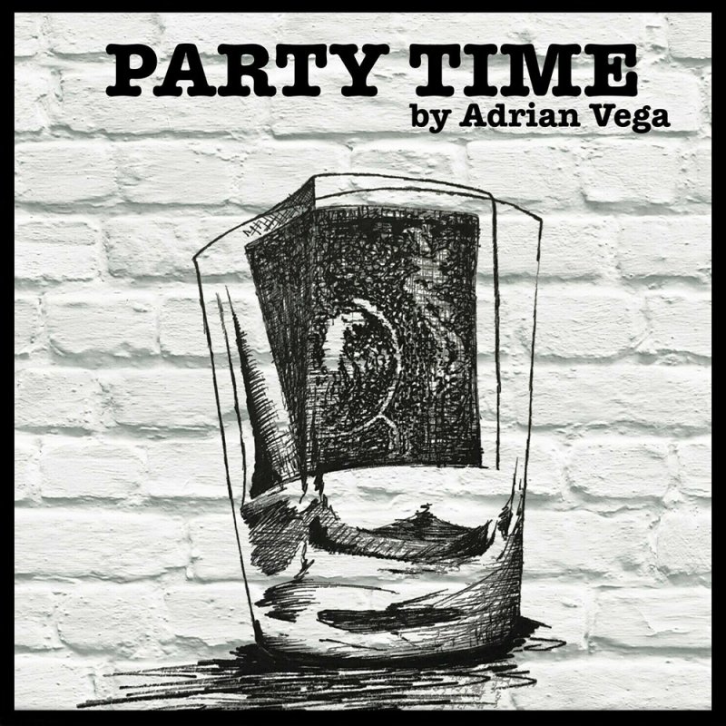 PARTY TIME by Adrian Vega - Click Image to Close