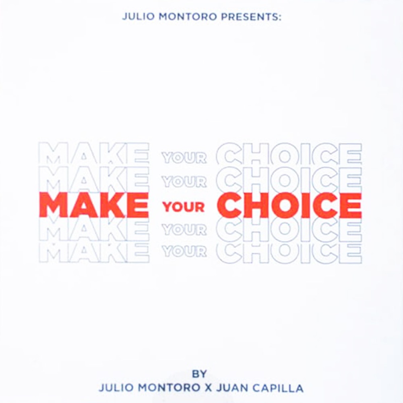 MAKE YOUR CHOICE by Julio Montoro and Juan Capilla - Click Image to Close