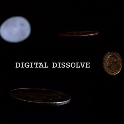 Digital Dissolve by BJ Bueno & Dan White