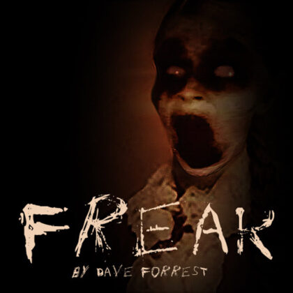 Freak by Dave Forrest