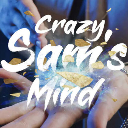 Crazy Sam's Mind by Hanson Chien and Sam Huang