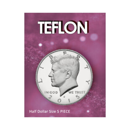 Teflon Circle Half Dollar Size